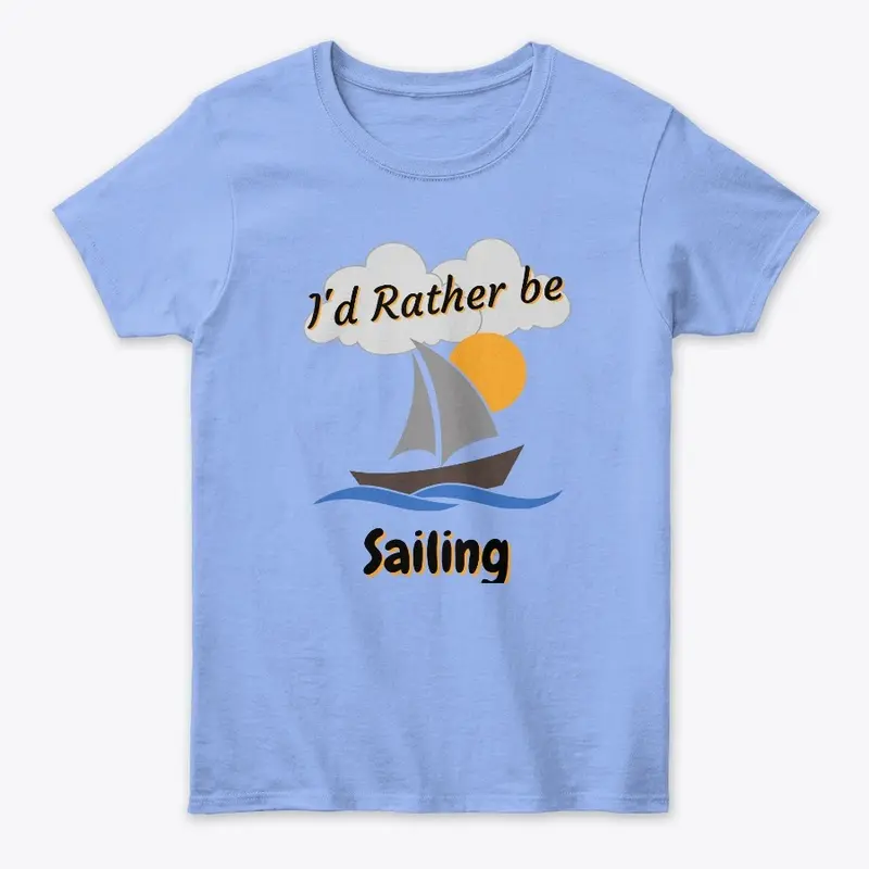 I'd Rather be Sailing