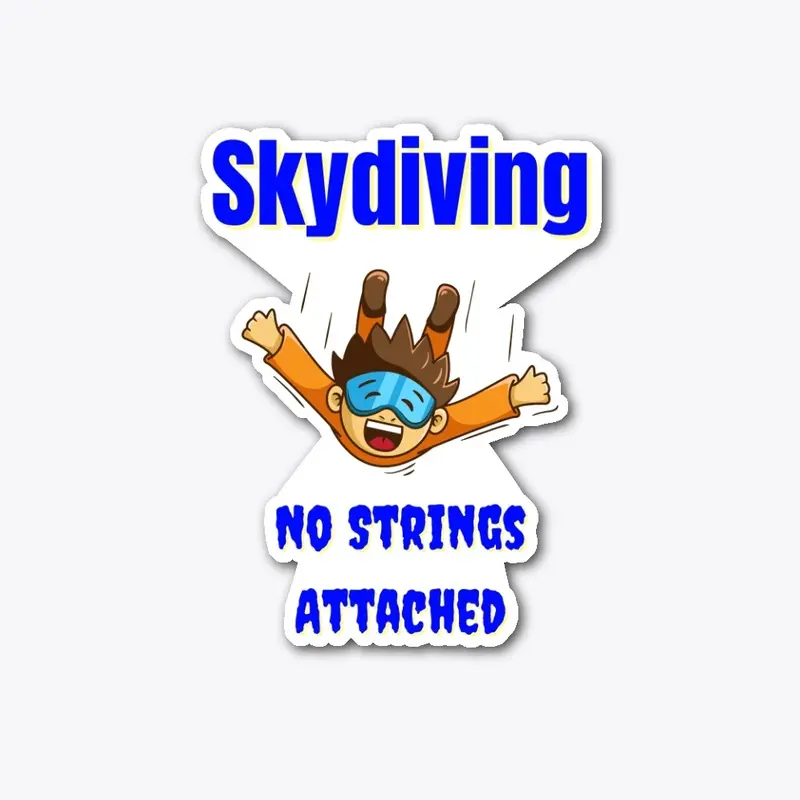 Skydiving No Strings Attached