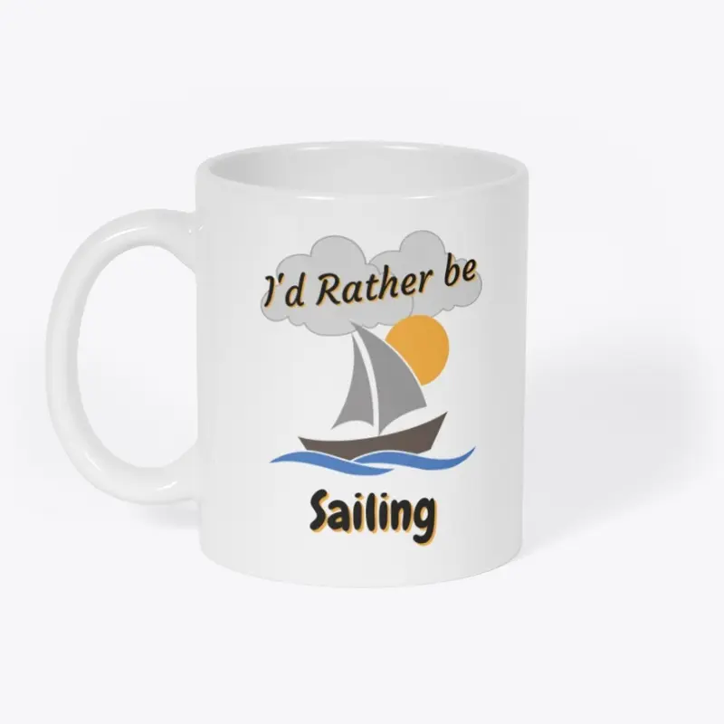 I'd Rather be Sailing